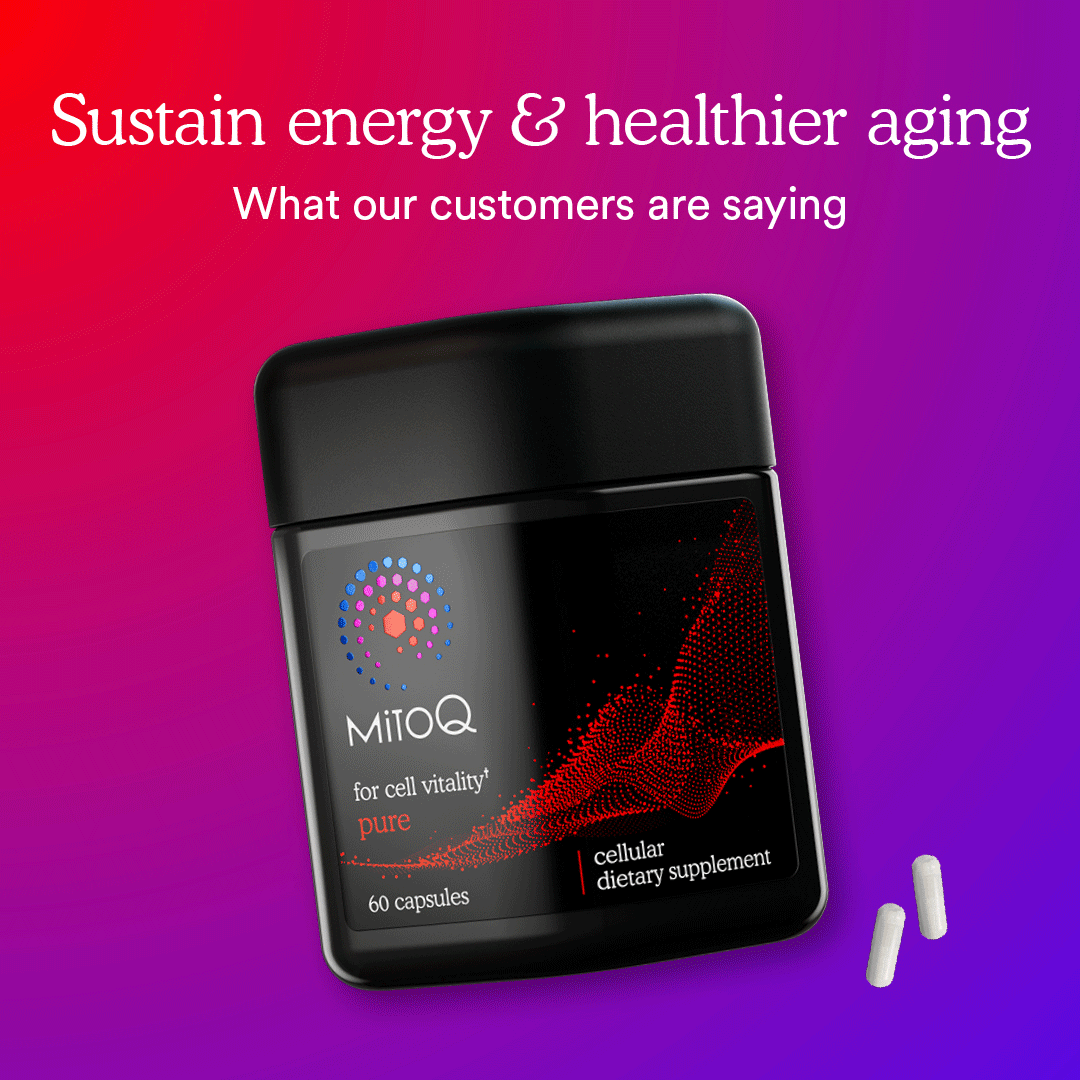 Sustain energy and healthy aging what customers are saying about MitoQ