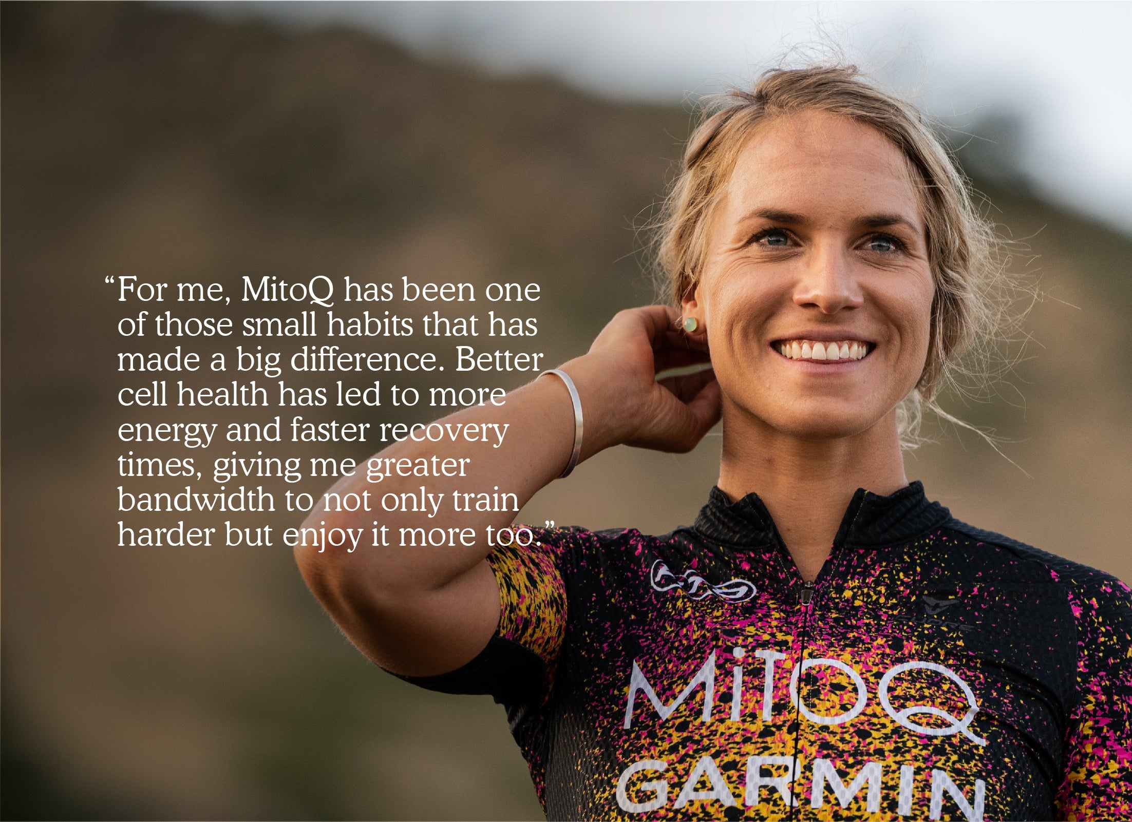 Hannah Wells for me MitoQ has been one of those small habits that has made a big difference